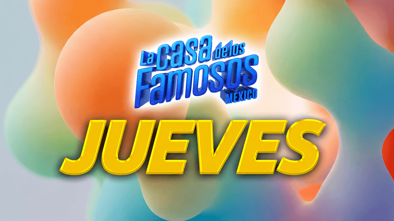¿Qué sucede cada jueves en La Casa de los Famosos México 2026?
