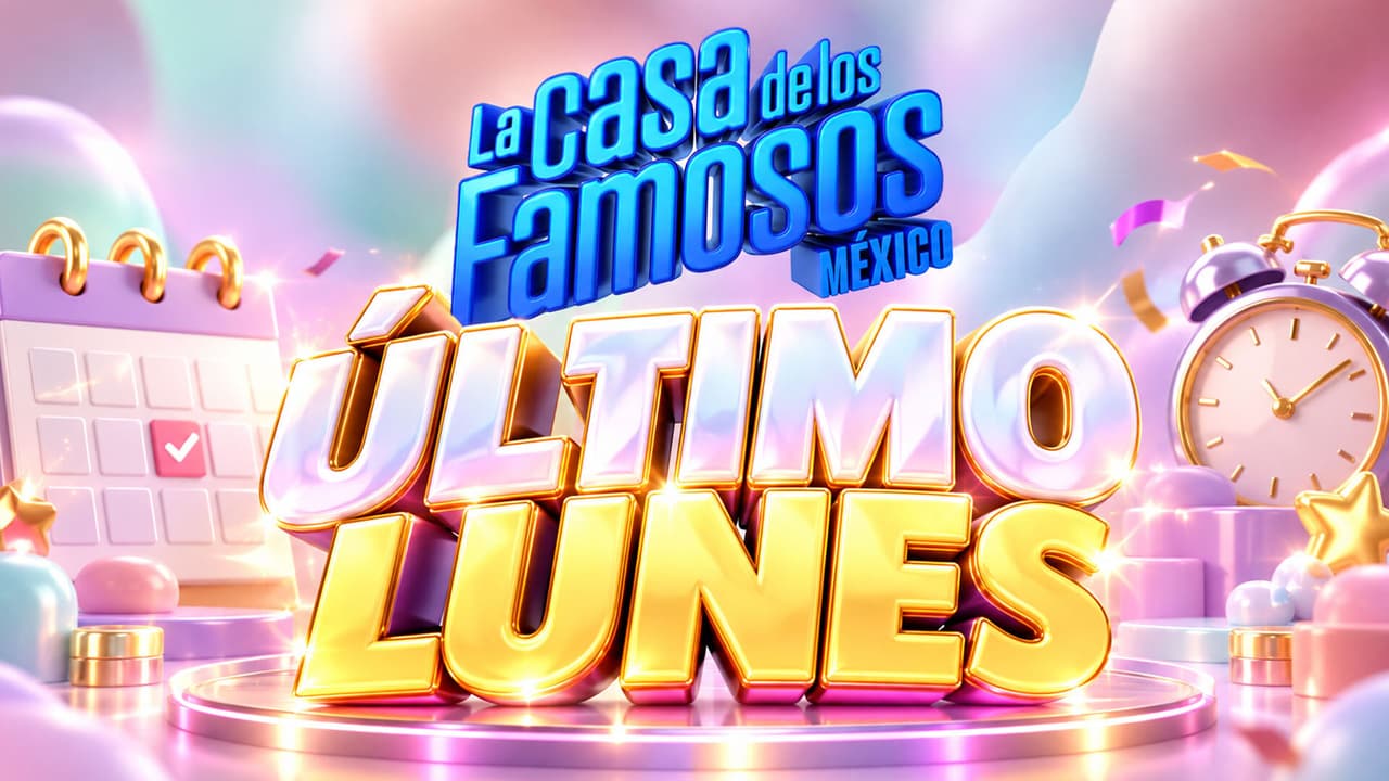 ¿Qué pasará este último lunes de La Casa de los Famosos México 2026? Descúbrelo EN VIVO